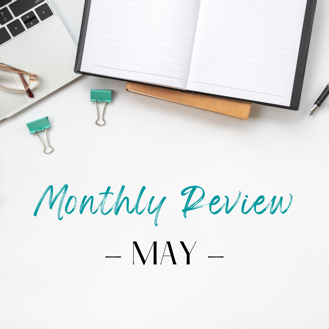 Read more about the article Monthly Review – May