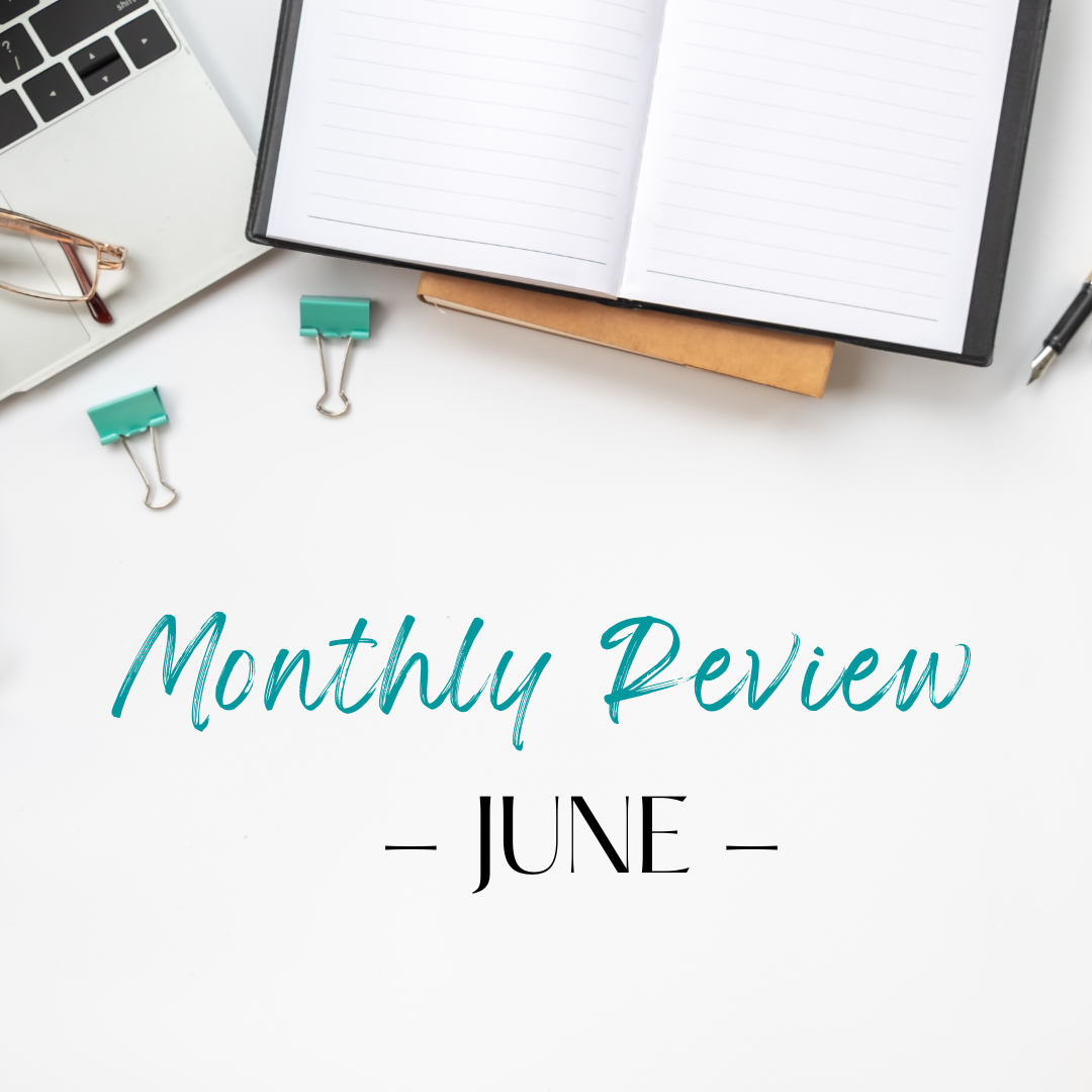 Read more about the article Monthly Review – June